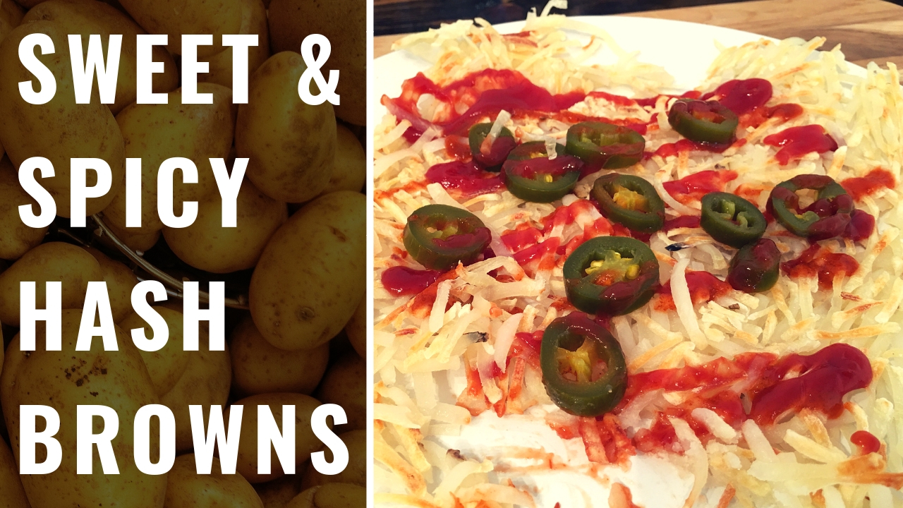 Sweet and Spicy Hash Browns